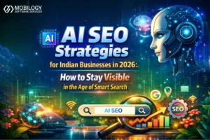 AI SEO Strategies for Indian Businesses in 2026: How to Stay Visible in the Age of Smart Search